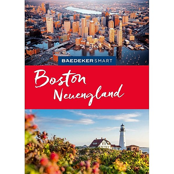 Baedeker SMART Reiseführer E-Book Boston & Neuengland / Baedeker SMART Reiseführer E-Book, Ole Helmhausen