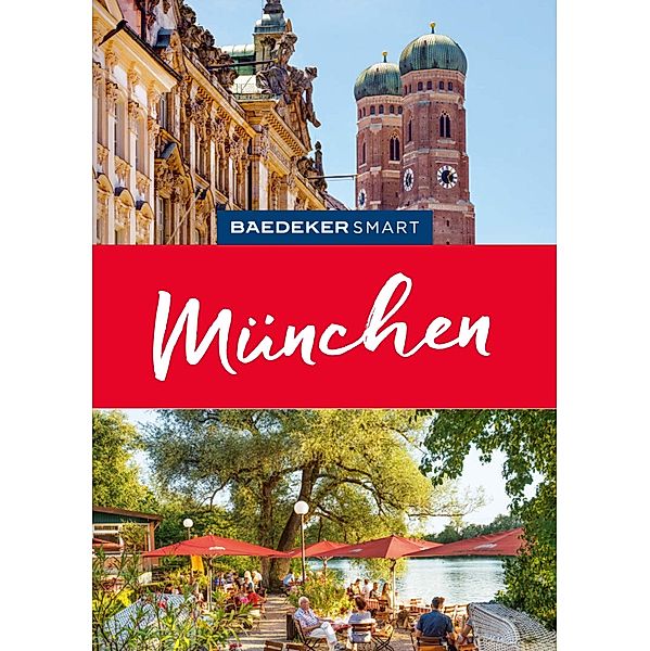 Baedeker SMART Reiseführer E-Book München, Daniela Schetar
