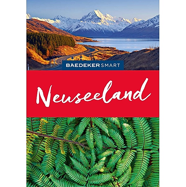 Baedeker SMART Reiseführer E-Book Neuseeland / Baedeker SMART Reiseführer E-Book, Bruni Gebauer, Stefan Huy