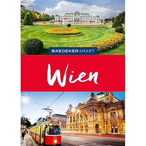 Baedeker SMART Reiseführer E-Book Wien / Baedeker SMART Reiseführer E-Book, Walter M. Weiss