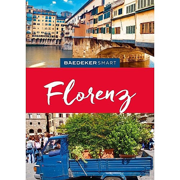 Baedeker SMART Reiseführer Florenz, Susanne Kilimann