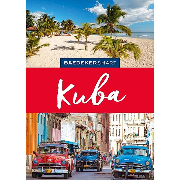 Baedeker SMART Reiseführer Kuba / Baedeker SMART Reiseführer E-Book