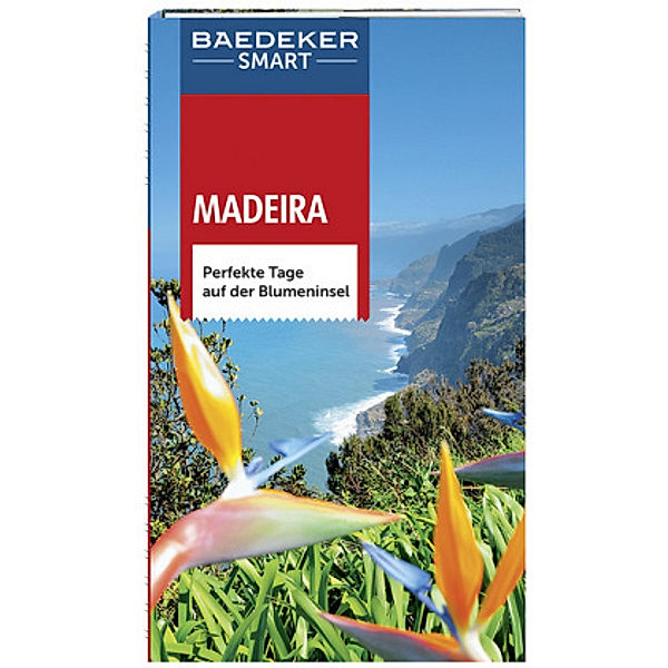 Baedeker SMART Reiseführer Madeira, Christopher Catling, Marc Di Duca, Sara Lier