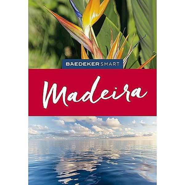 Baedeker SMART Reiseführer Madeira, Christopher Catling, Marc Di Duca, Sara Lier