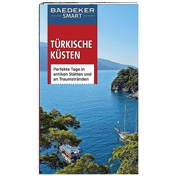 Baedeker SMART Reiseführer Türkische Küsten, Florian Merkel, Lindsay Bennett, Kevin Gould