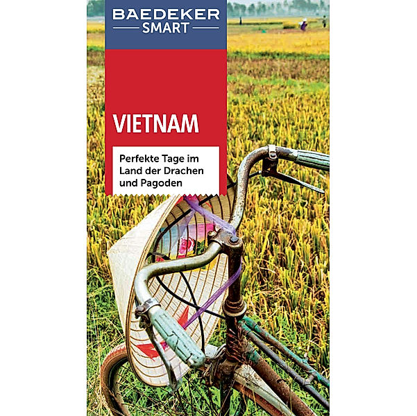 Baedeker SMART Reiseführer Vietnam, Martina Miethig