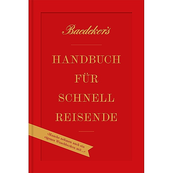 Baedeker's Handbuch für Schnellreisende / DuMont Reiseabenteuer E-Book, Rainer Eisenschmid, Philip Laubach-Kiani, Hasso Spode, Christian Koch
