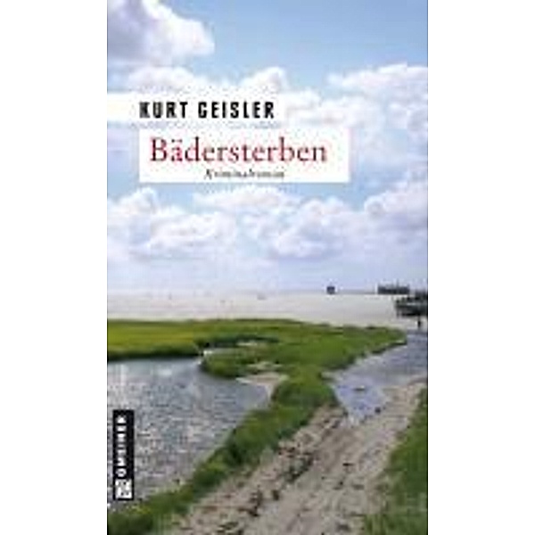 Bädersterben / Kommissar Hansen Bd.1, Kurt Geisler