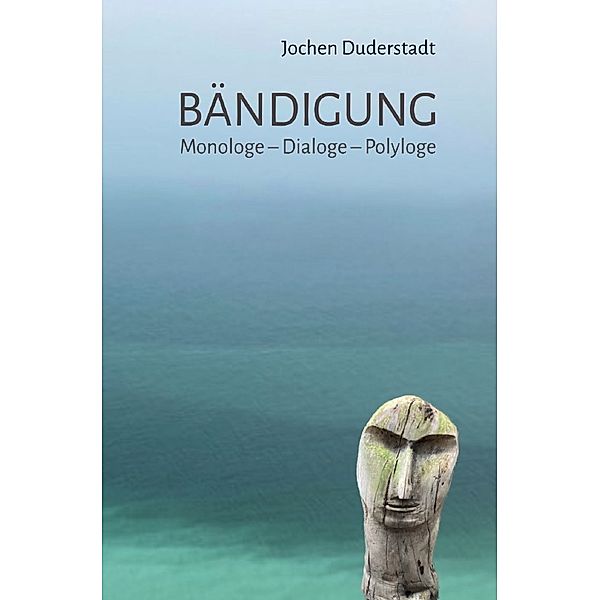 Bändigung, Jochen Duderstadt