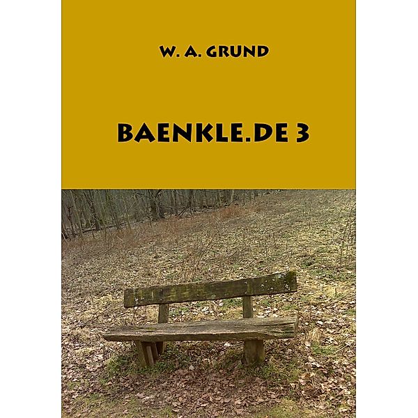 Baenkle.de III, Wolfgang Grund