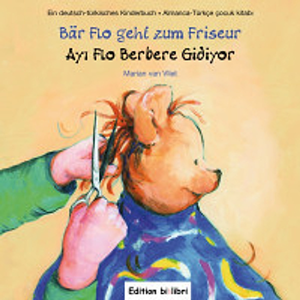 Bär Flo geht zum Friseur, Deutsch-Türkisch, Marian van Vliet
