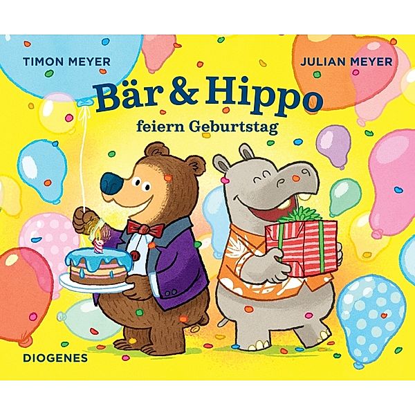 Bär & Hippo feiern Geburtstag / Bär & Hippo Bd.3, Timon Meyer