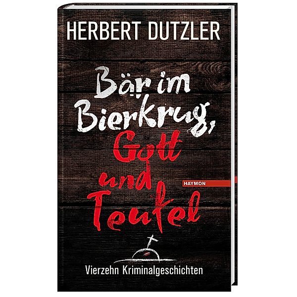 Bär im Bierkrug, Gott und Teufel, Herbert Dutzler
