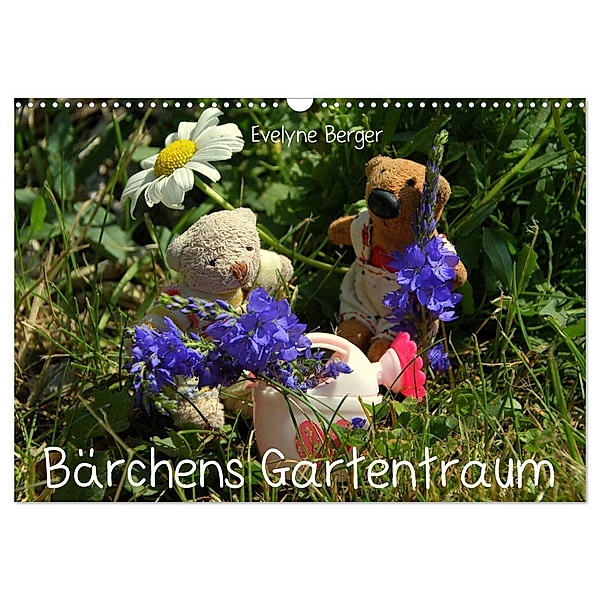 Bärchens Gartentraum (Wandkalender 2024 DIN A3 quer), CALVENDO Monatskalender, Evelyne Berger