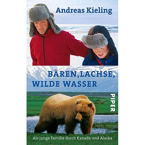 Bären, Lachse, wilde Wasser, Andreas Kieling