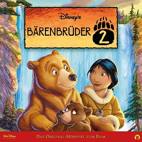Bärenbrüder Hörspiel - 2 - Bärenbrüder 2 (Das Original-Hörspiel zum Disney Film)