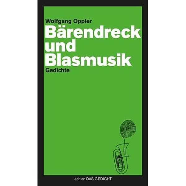 Bärendreck und Blasmusik, Wolfgang Oppler