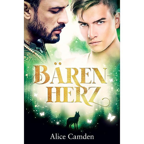 Bärenherz / Nachtgoldsaga Bd.1, Alice Camden