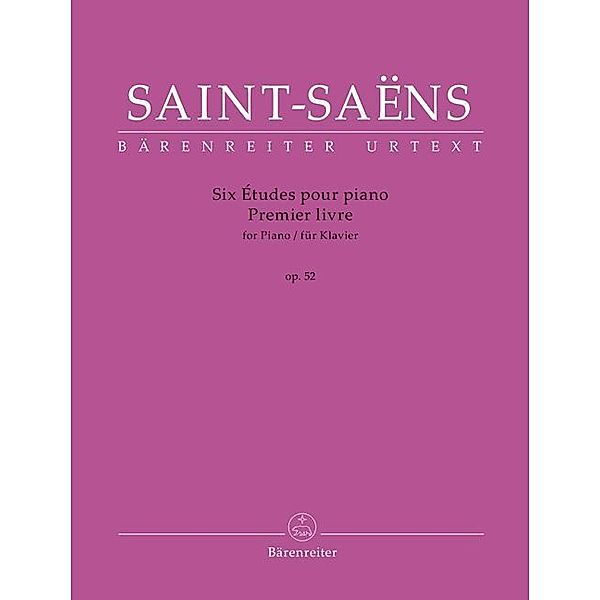 Bärenreiter Urtext / Six Études für Klavier op. 52 -Premier livre-, Camille Saint-Saëns