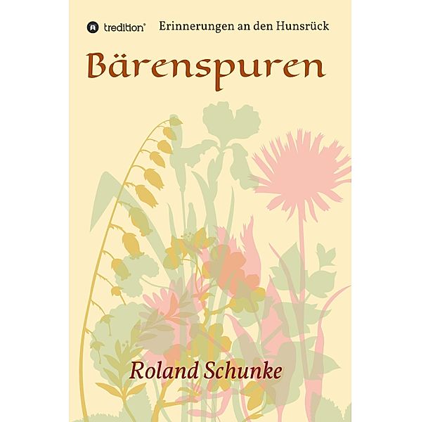 Bärenspuren, Roland Schunke