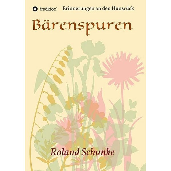 Bärenspuren, Roland Schunke