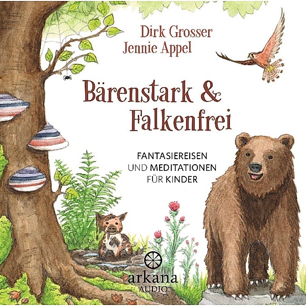 Bärenstark & Falkenfrei, Dirk Grosser, Jennie Appel