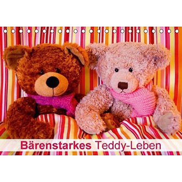 Bärenstarkes Teddy-Leben (Tischkalender 2015 DIN A5 quer), Calvendo