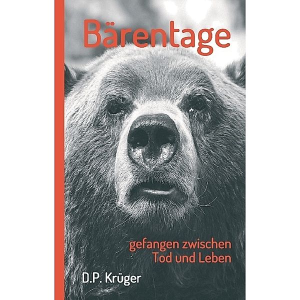 Bärentage, D. P. Krüger