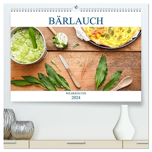 Bärlauch (hochwertiger Premium Wandkalender 2024 DIN A2 quer), Kunstdruck in Hochglanz, EFLStudioArt