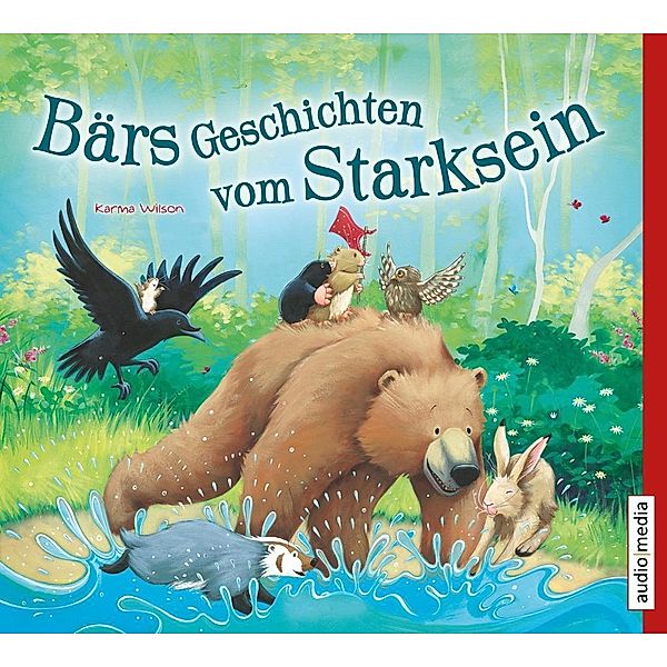 Bärs Geschichten vom Starksein, 1 Audio-CD, Karma Wilson