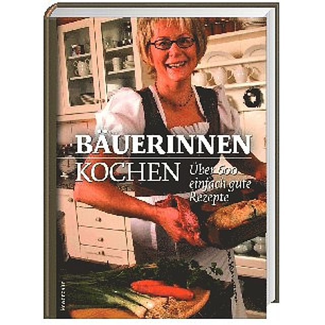 Bäuerinnen kochen Buch von MÖRWALD versandkostenfrei bei Weltbild.ch
