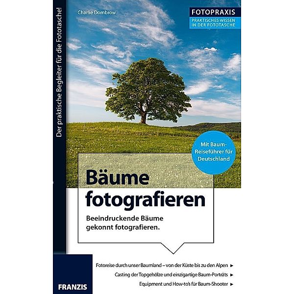 Bäume fotografieren, Charlie Dombrow