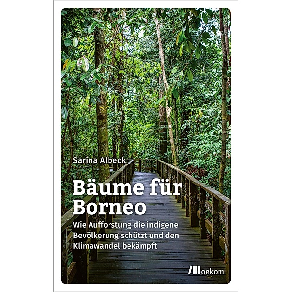 Bäume für Borneo, Sarina Albeck