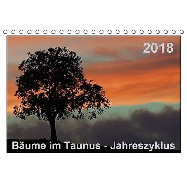 Bäume im Taunus - Jahreszyklus (Tischkalender 2018 DIN A5 quer), Gerald Wolf