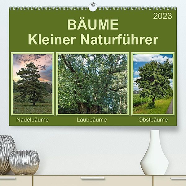 Bäume Kleiner Naturführer (Premium, hochwertiger DIN A2 Wandkalender 2023, Kunstdruck in Hochglanz), Claudia Kleemann