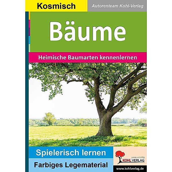 Bäume / Montessori-Reihe, Autorenteam Kohl-Verlag