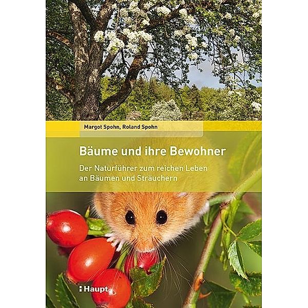 Bäume und ihre Bewohner, Margot Spohn, Roland Spohn