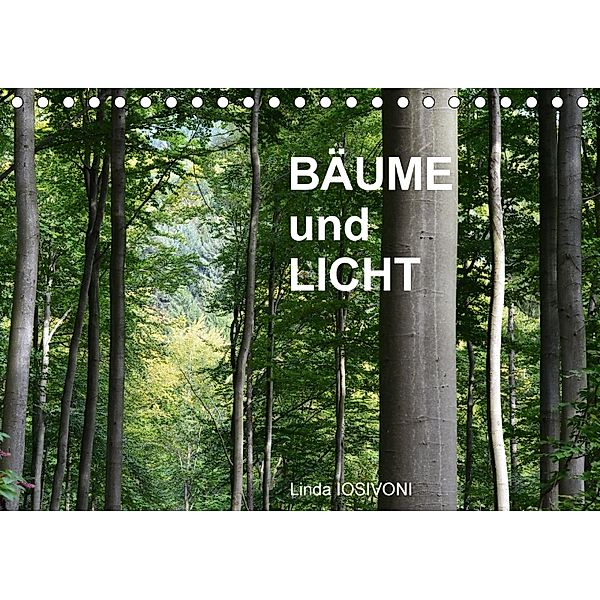 BÄUME und LICHT (Tischkalender 2018 DIN A5 quer), Linda IOSIVONI