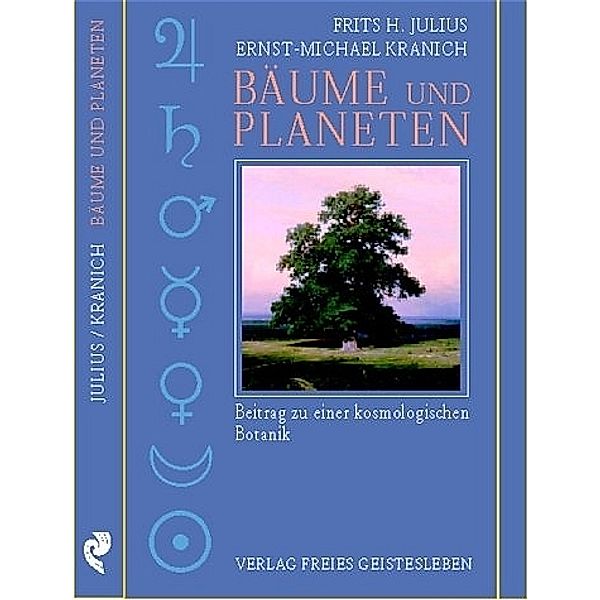 Bäume und Planeten, Frits H. Julius, Ernst-Michael Kranich