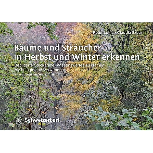 Bäume und Sträucher in Herbst und Winter erkennen, Peter Leins, Claudia Erbar