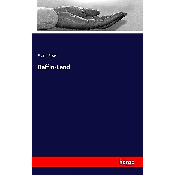 Baffin-Land, Franz Boas