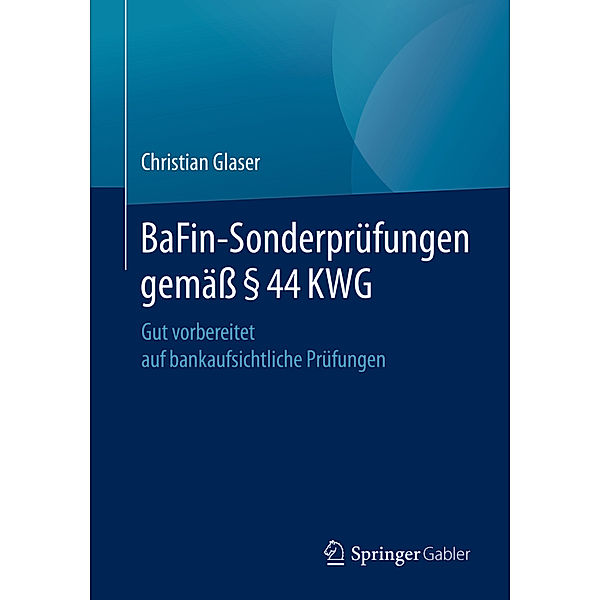 BaFin-Sonderprüfungen gemäß 44 KWG, Christian Glaser