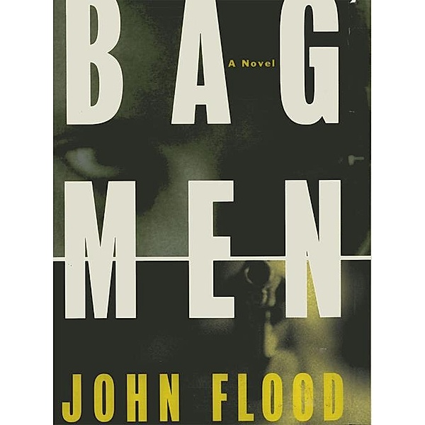 Bag Men: A Novel, Mark Costello