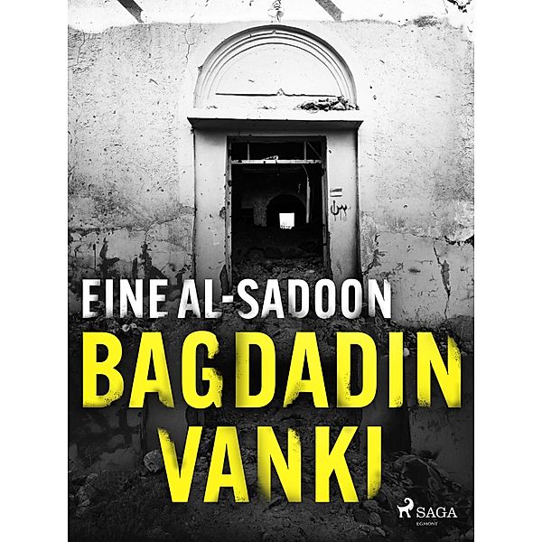 Bagdadin vanki / Elämäni Irakissa Bd.2, Eine Al-Sadoon