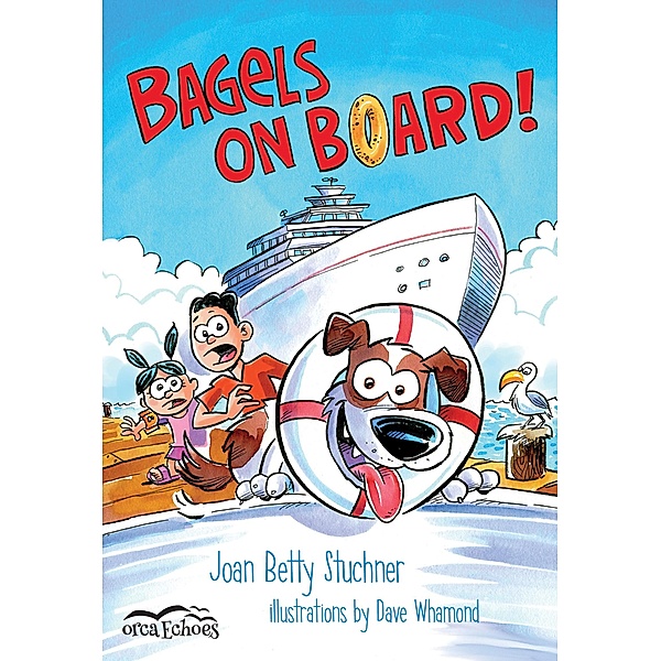 Bagels on Board / Orca Book Publishers, Joan Betty Stuchner