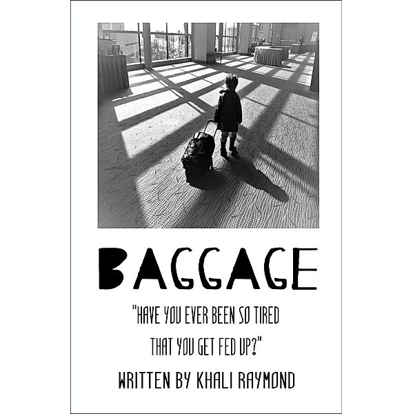 Baggage, Khali Raymond