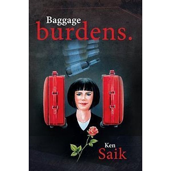 Baggage Burdens / Stratton Press, Ken Saik