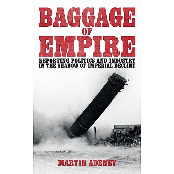 Baggage of Empire, Martin Adeney