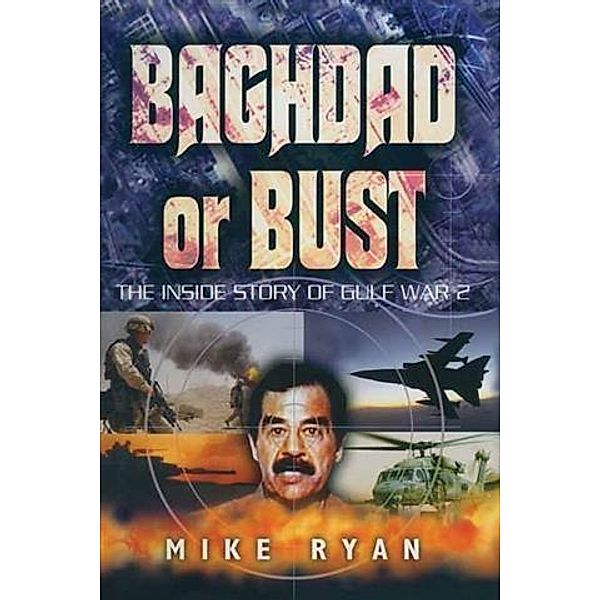 Baghdad or Bust, Mike Ryan