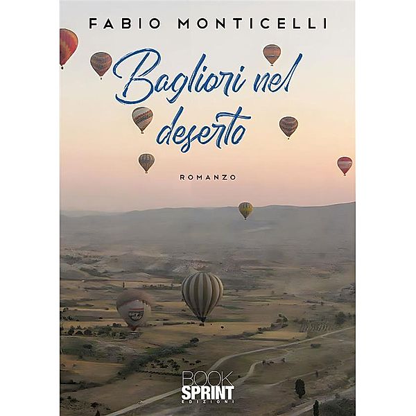 Bagliori nel deserto, Fabio Monticelli